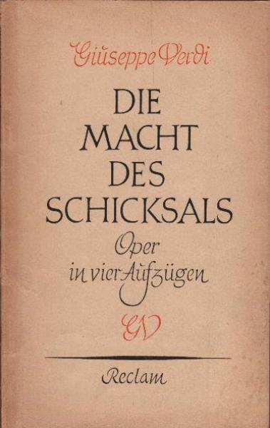 Die Macht des Schicksals : Oper in 4 Aufzügen