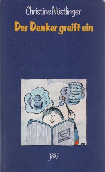 Der Denker greift ein / Christine Nöstlinger