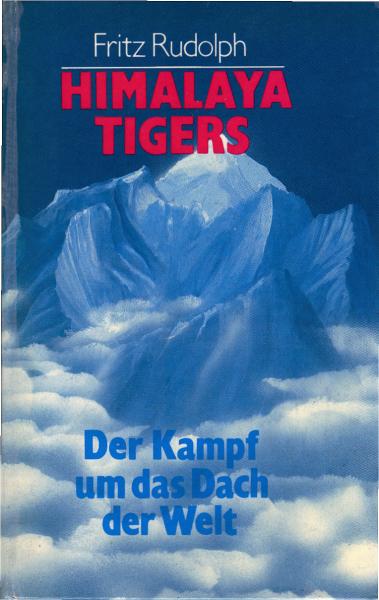 Himalaya Tigers : d. Kampf um d. Dach d. Welt