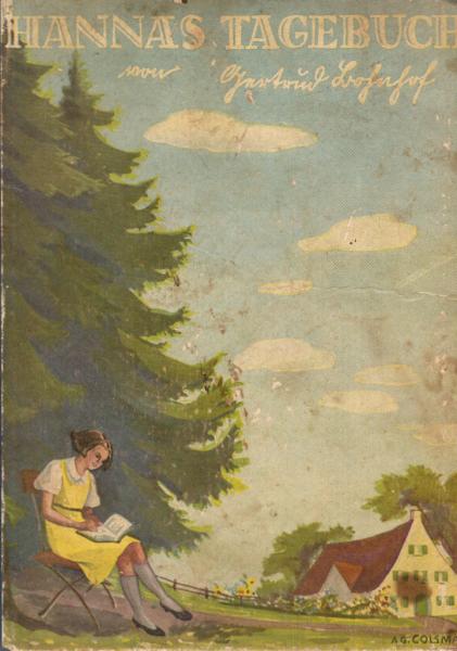 Hannas Tagebuch : Die Geschichte e. glückl. Kindheit