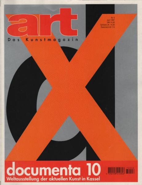 art : Das Kunstmagazin; Nr. 6/ Juni 1997: documenta 10. Weltausstellung der aktuellen Kunst in Kassel