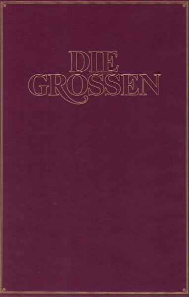 Die Grossen - Leben und Leistung der sechshundert bedeutendsten Persönlichkeiten unserer Welt - Registerband