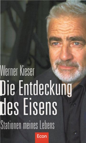 Die Entdeckung des Eisens : Stationen meines Lebens