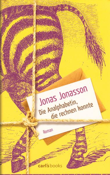 Die Analphabetin, die rechnen konnte : Roman