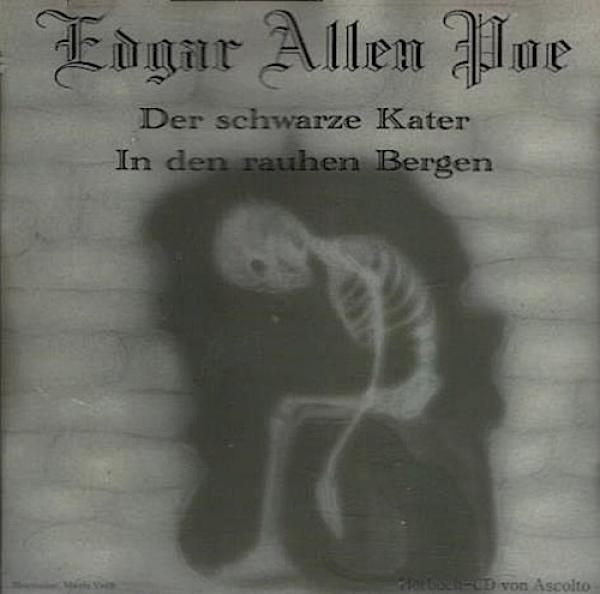 Edgar Allen Poe : Der schwarze Kater / In den rauhen Bergen. Sprecher: Thomas Rood