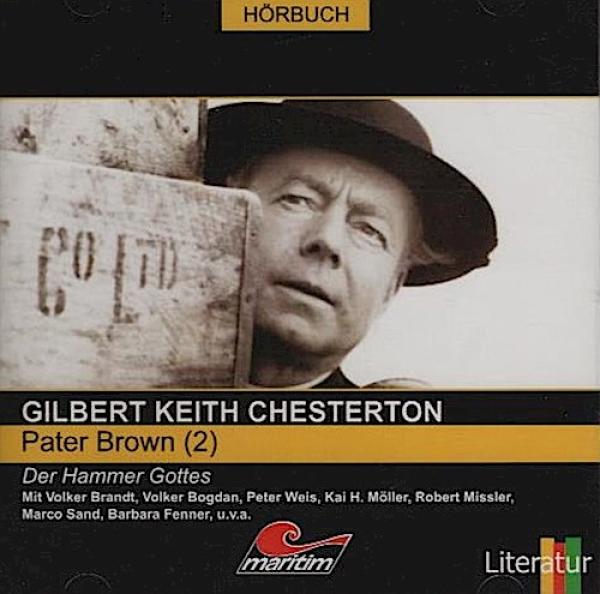 Gilbert Keith Chesterton / Pater Brown (2) : Der Hammer Gottes. Hörbuch
