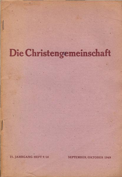 Die Christengemeinschaft : Monatsschrift zur religiösen Erneuerung. 21. Jg., Heft 9 / 10