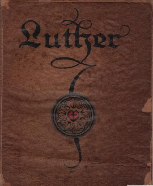 Luther : Ein Gedenkbuch zum 400 Jahrestag d. Reformation / von Johannes Luther