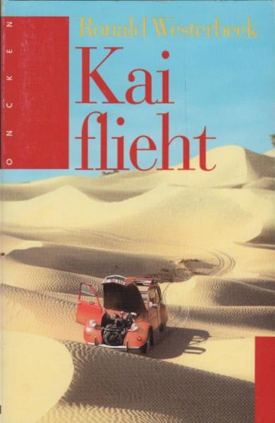 Kai flieht / Ronald Westerbeek. [Dt. von Martina Merckel-Braun]