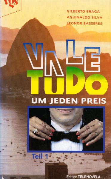 Vale tudo, Teil: Teil 1
