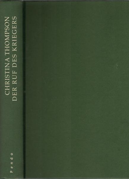 Der Ruf des Kriegers : mein Leben mit einem Maori / Christina Thompson. Aus dem Amerikan. von Marion Hertle