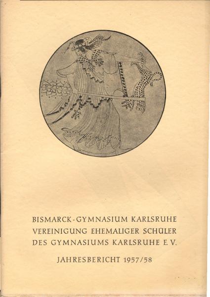 Bismarck - Gymnasium Karlsruhe. Jahresbericht 1957 / 58