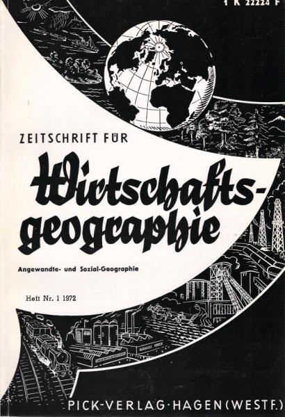 Zeitschrift für Wirtschaftsgeographie. Heft 1, 16. Jahrgang.