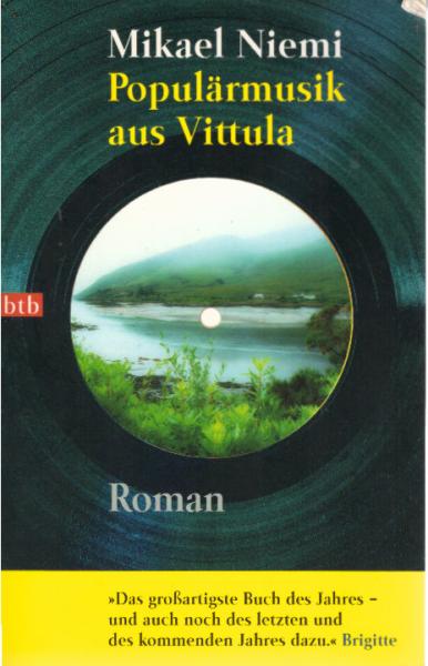 Populärmusik aus Vittula : Roman