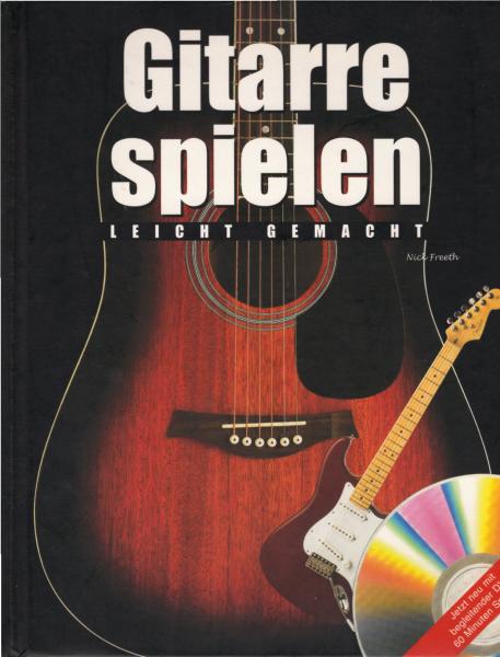Gitarre spielen : leicht gemacht ; [jetzt neu mit begleitender DVD, 60 Minuten Spielzeit]