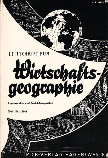 Zeitschrift für Wirtschaftsgeographie. Heft 1, 13. Jahrgang.
