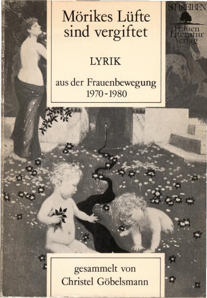 Mörikes Lüfte sind vergiftet : Lyrik. Aus der Frauenbewegung 1970 - 1980
