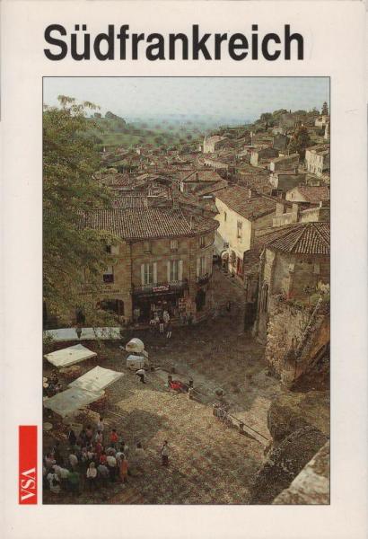 Südfrankreich : ein Reisebuch / Meinhard Mäker ; Jürgen Zichnowitz (Hrsg.). [Claude Boyer ...]