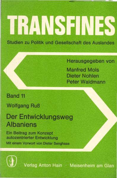 Der Entwicklungsweg Albaniens. Ein Beitrag zum Konzept autozentrierter Entwicklung