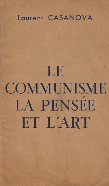Le Communisme la Pensée et L'Art