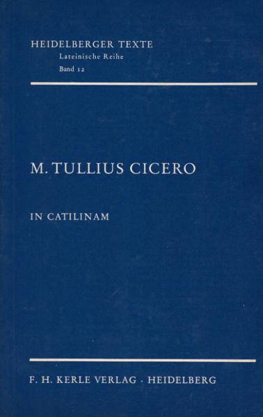 M. Tullius Cicero in Catilinam
