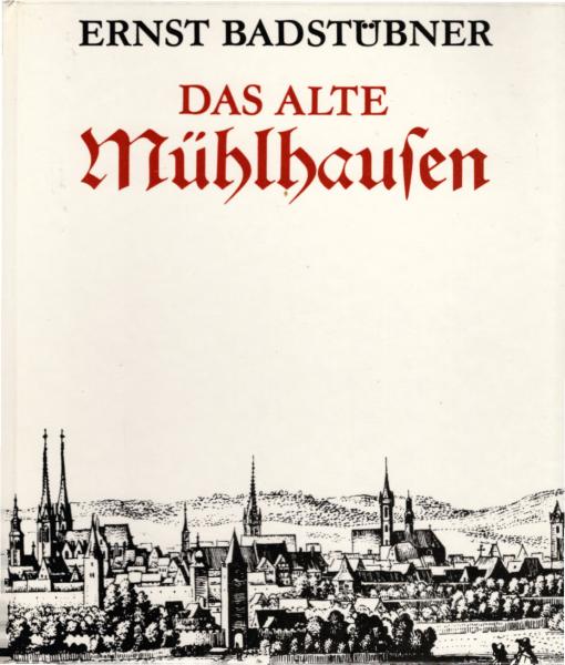 Das alte Mühlhausen : Kunstgeschichte einer mittelalterlichen Stadt