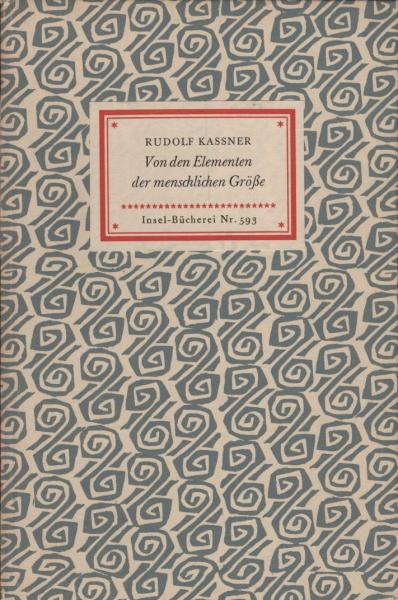 Von den Elementen der menschlichen Grösse / Rudolf Kassner
