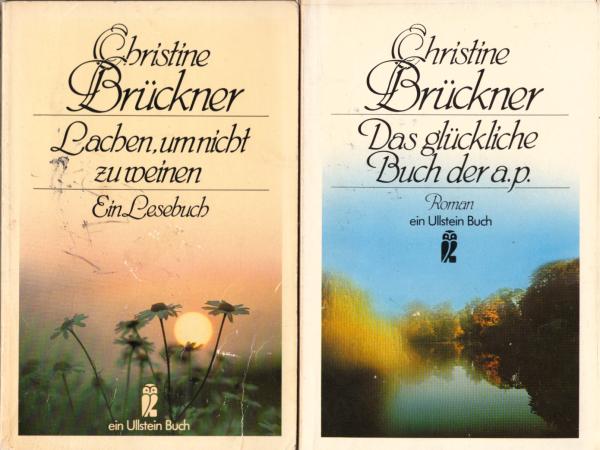 2 x Christine Brückner : Lachen, um icht zu weinen / Das glückliche Buch der a.p.