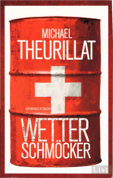 Wetterschmöcker : Kriminalroman / Michael Theurillat