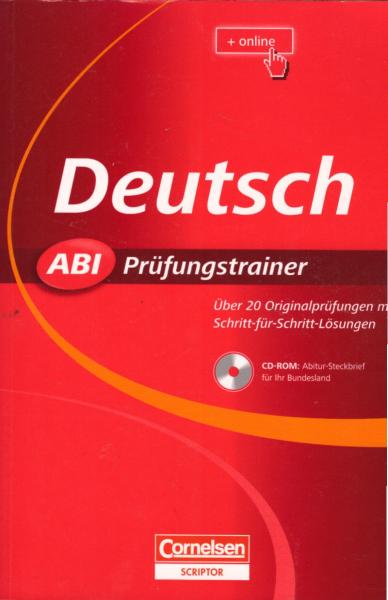 Abi-Prüfungstrainer, Teil: Deutsch / von Ute Fenske (Hrsg.). Autorinnen und Autoren: Werner Braukmann ...