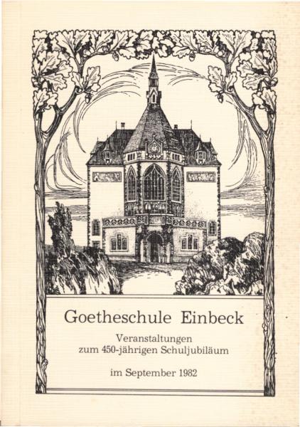 Goetheschule Einbeck. Veranstaltungen zum 450-jährigen Schuljubiläum im September 1982