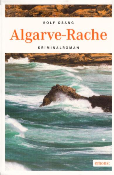 Algarve-Rache : Kriminalroman / Rolf Osang