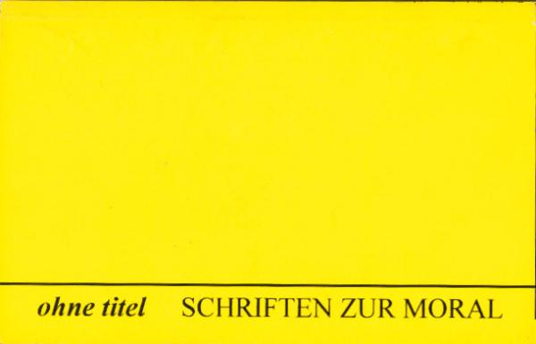 ohne Titel. 12 Ausg., Schriften zur Moral