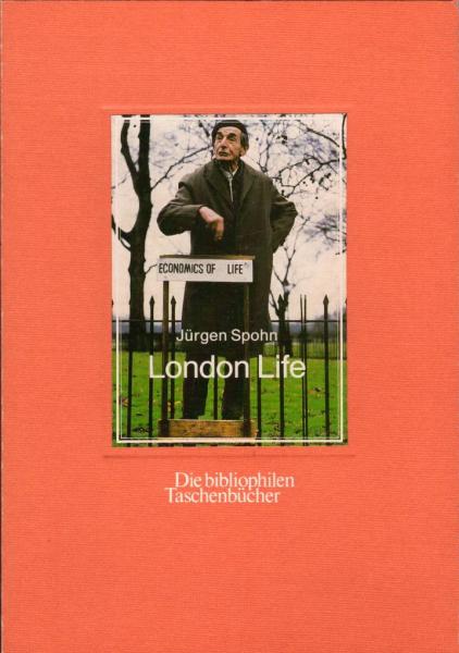London life : e. Foto-Essay u. ausgew. literar. Texte / Jürgen Spohn