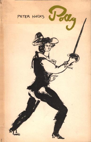 Polly oder Die Bataille am Bluewater-Creek : Nach John Gay / Peter Hacks