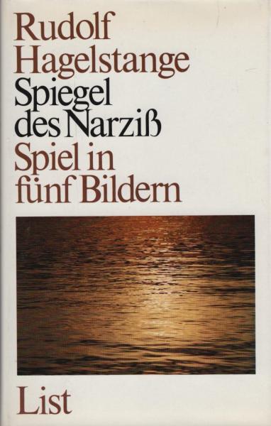 Spiegel des Narziss : Spiel in 5 Bildern / Rudolf Hagelstange