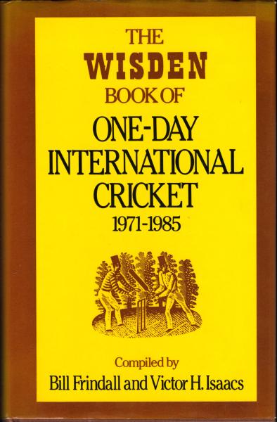 The Wisden Book of One-Day International Cricket 1971-1985