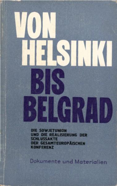 Von Helsinki bis Belgrad.