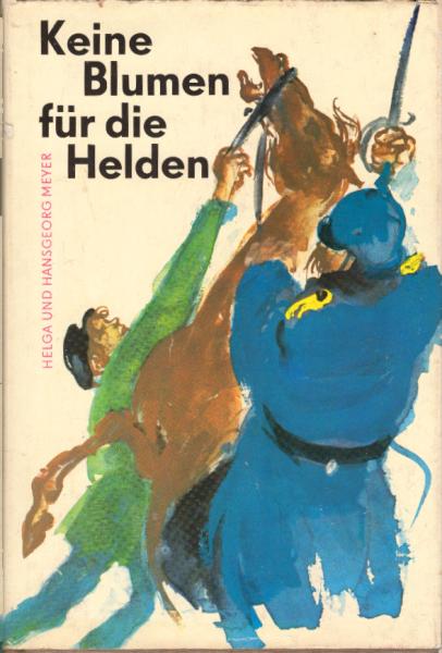 Keine Blumen für die Helden