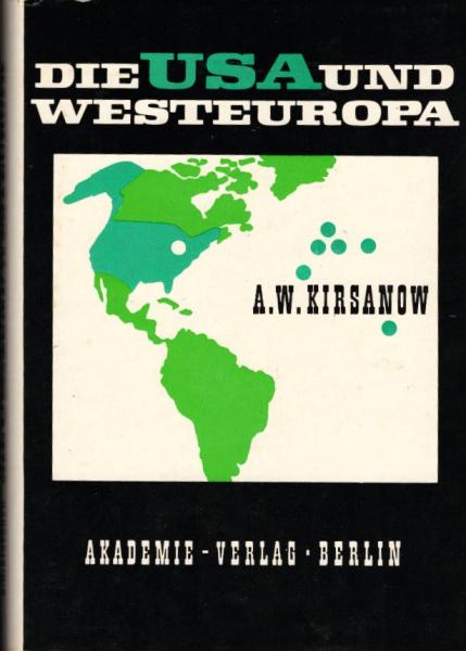 Die USA und Westeuropa : Ihre ökonom. Beziehungen nach d. Zweiten Weltkrieg