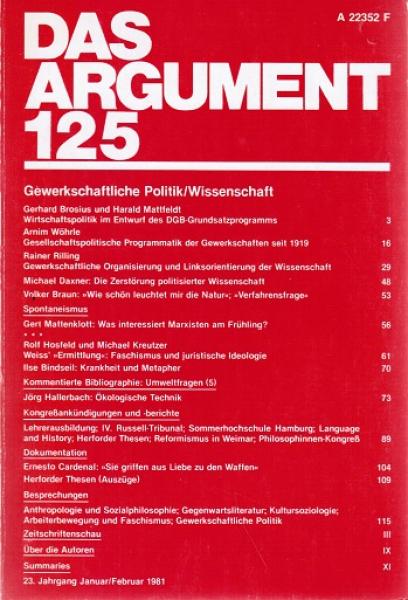 Das Argument. Zeitschrift für Philosophie und Sozialwissenschaften. Nr. 125 (23. Jahrgang. Januar/Februar 1981. Gewerkschaftliche Politik/Wissenschaft).