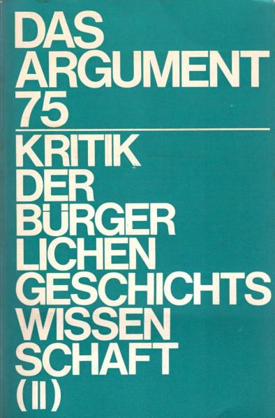 Das Argument. Zeitschrift für Philosophie und Sozialwissenschaften. Nr. 75, Sonderband : Kritik der bürgerlichen Wissenschaft; 2.