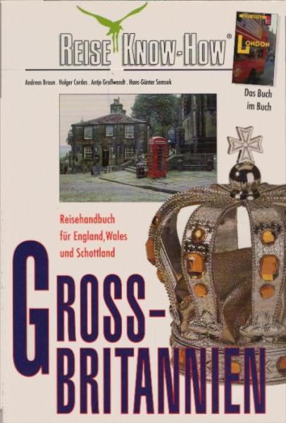 Grossbritannien : [Reisehandbuch für England, Wales und Schottland] / Andreas Braun ...
