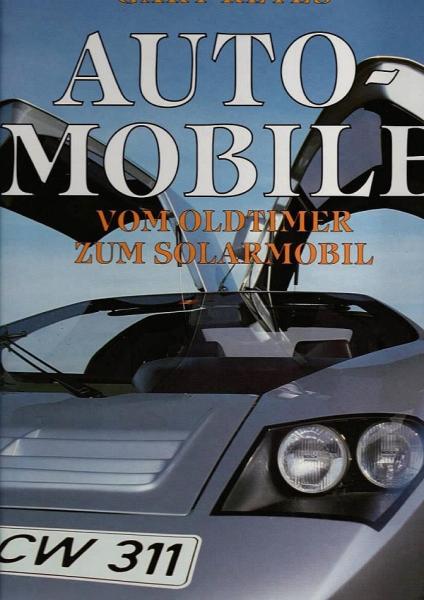 Automobile : vom Oldtimer zum Solarmobil / Gary Reyes. [Übers. aus dem Amerikan. von Wiebke Diederichs]