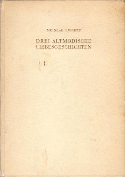 Drei altmodische Liebesgeschichten