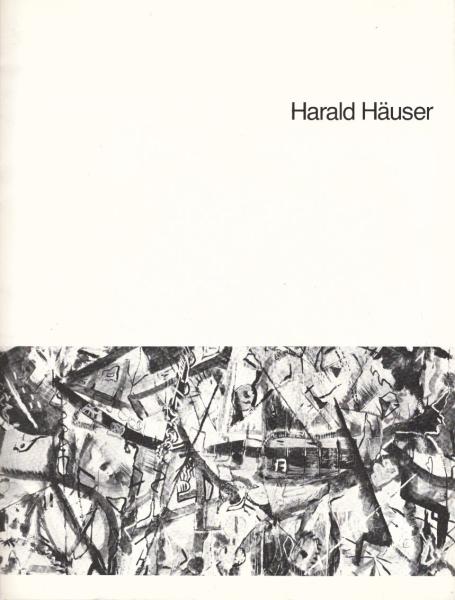Harald Häuser. Austellung im Kunstzentrum N°66. 1983