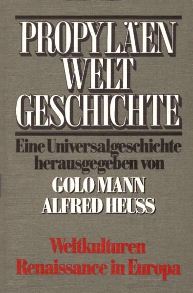 Weltkulturen, Renaissance in Europa, Teil: 1. Halbband / Hans H. Frankel ... [Kt., Zeichn. u. graph. Darst. im Text von Elisabeth Armgardt u. Klaus Willke. Der Beitr. von Hans H. Frankel ist von Wolfgang Bauer in d. dt. Sprache übertr. worden]