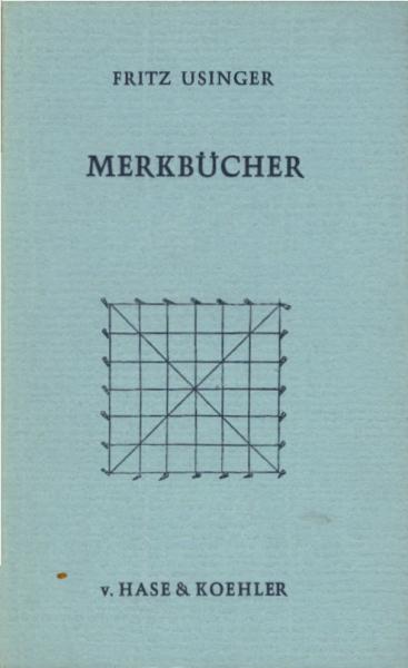 Merkbücher : 1950 - 1975 / Fritz Usinger