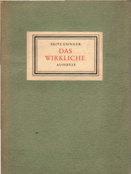 Das Wirkliche : Aufsätze