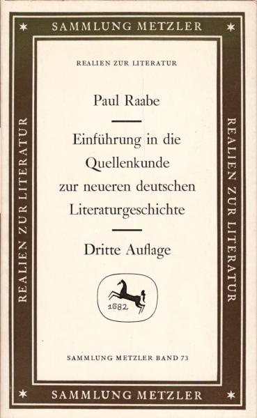 Einführung in die Quellenkunde zur neueren deutschen Literaturgeschichte